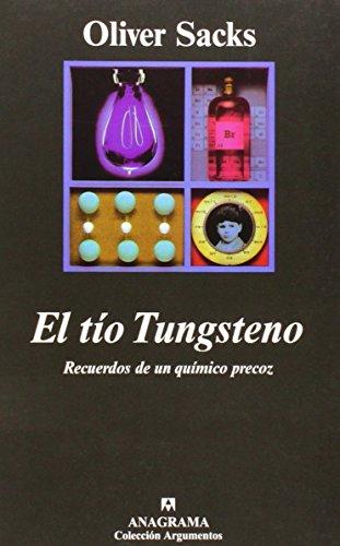 El tío Tungsteno : recuerdos de un químico precoz (Argumentos)