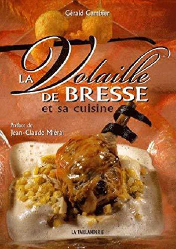 La volaille de Bresse et sa cuisine