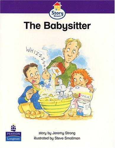 The Babysitter Story Street Emergent Stage Step 5 Storybook 37 (LITERACY LAND)