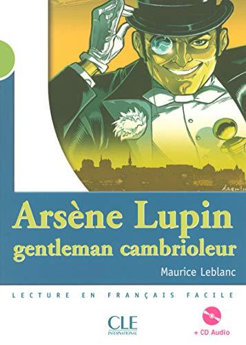 Arsène Lupin, gentleman cambrioleur : + CD audio