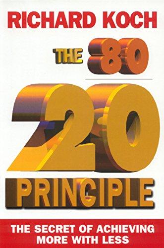 The 80/20 Principle: The Secret of Achieving More with Less