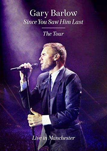 Gary Barlow - Since You Saw Him Last: The Tour