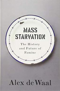 Mass Starvation: The History and Future of Famine