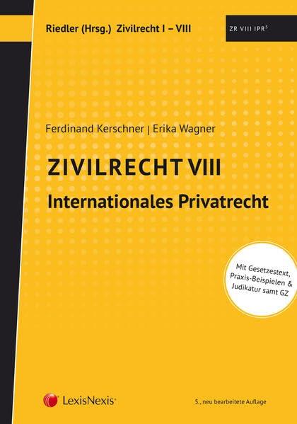 Studienkonzept Zivilrecht / Zivilrecht VIII - Internationales Privatrecht (Lehrbuch)