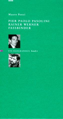 Pier Paolo Pasolini / Rainer Werner Fassbinder (Duographie)