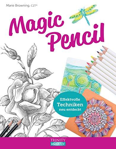 Magic Pencil: Effektvolle Techniken neu entdeckt