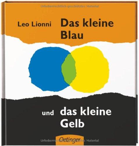 Das kleine Blau und das kleine Gelb