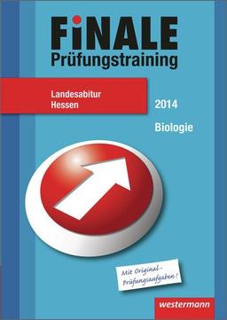 Finale - Prüfungstraining Landesabitur Hessen: Abiturhilfe Biologie 2014