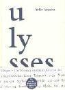 Ulysses. Die unausweichliche Modalität des Sichtbaren. Der Roman von James Joyce in der zeitgenössischen Kunst