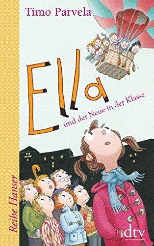 Ella und der Neue in der Klasse (Reihe Hanser)