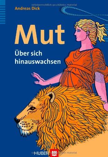 Mut - Über sich hinauswachsen