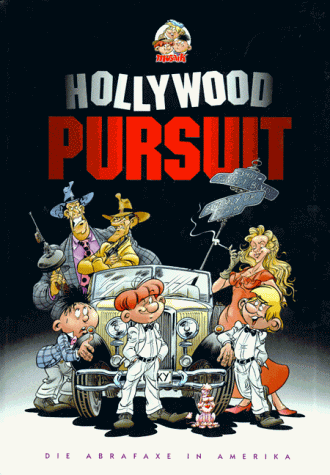 Hollywood Pursuit, Vol.1, Die Abrafaxe in Amerika