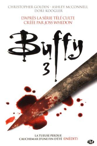 Buffy. Vol. 3. Intégrale