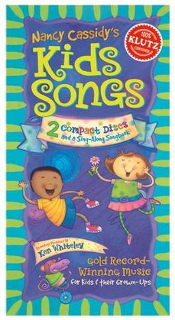 Nancy Cassisdy's Kids Songs [With 2 CDs]