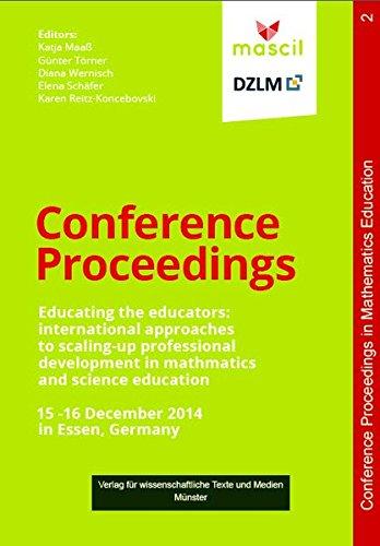 Educating the educators: international approaches to scaling-up professional development in mathematics and science education: Proceedings of the ... Proceedings in Mathematics Education)