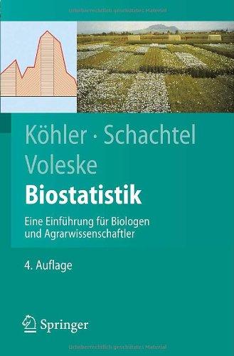 Biostatistik: Eine Einführung für Biologen und Agrarwissenschaftler (Springer-Lehrbuch)