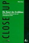 Die Kunst des Erzählens: Narrativität in dokumentarischen und ethnographischen Filmen