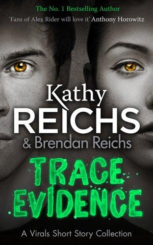 Trace Evidence: A Virals Short Story Collection