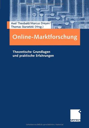 Online-Marktforschung: Theoretische Grundlagen und praktische Erfahrungen