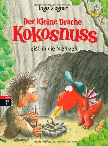 Der kleine Drache Kokosnuss reist in die Steinzeit: Band 18