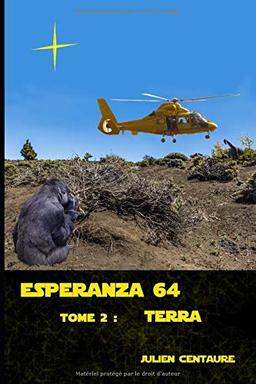 Esperanza 64 Tome 2 : Terra