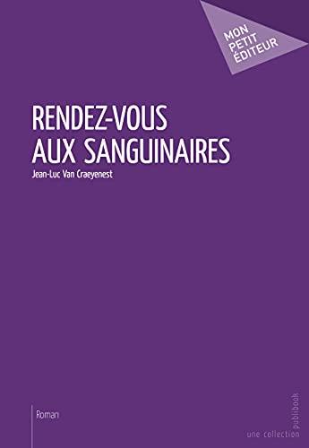 Rendez vous aux sanguinaires