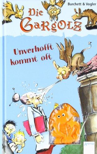 Die Gargolz 01 - Unverhofft kommt oft