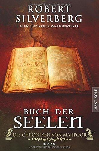 Buch der Seelen - Die Chroniken von Majipoor: Ein Roman des Hugo und Nebula Award Preisträger Robert Silverberg