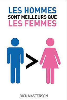 Les hommes sont meilleurs que les femmes