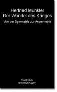 Der Wandel des Krieges: Von der Symmetrie zur Asymmetrie