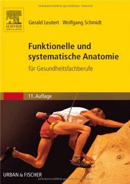 Funktionelle und systematische Anatomie: für Gesundheitsfachberufe