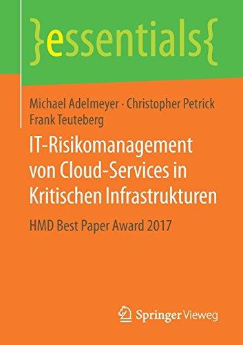 IT-Risikomanagement von Cloud-Services in Kritischen Infrastrukturen: HMD Best Paper Award 2017 (essentials)