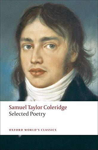 Coleridge, S: Selected Poetry (Oxford World’s Classics)