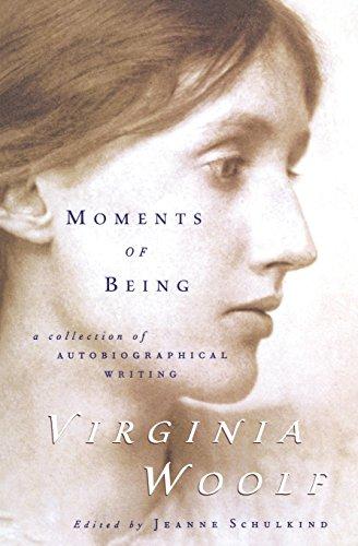 Moments of Being: Second Edition