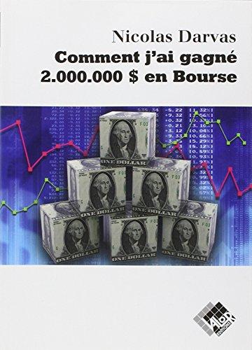 Comment j'ai gagné 2.000.000 $ en Bourse