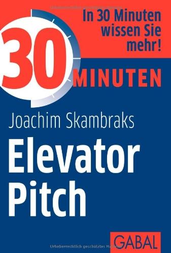 30 Minuten Elevator Pitch