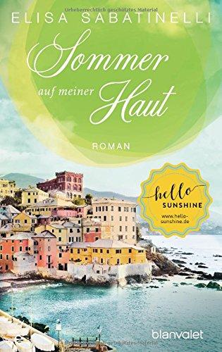 Sommer auf meiner Haut: Roman (Italienischer Sommer, Band 1)