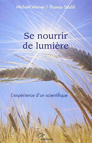 Se nourrir de lumière : l'expérience d'un scientifique