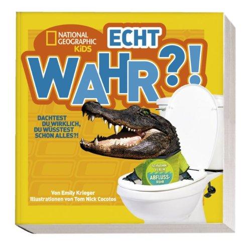 National Geographic Kids: Echt wahr?!: Bd. 1