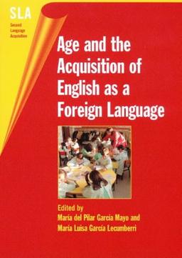 Age and Acquisition of English as a Fore (Second Language Acquisition, 4, Band 4)