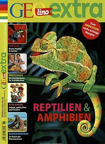 GEOlino Extra / GEOlino extra 65/2017 - Reptilien & Amphibien