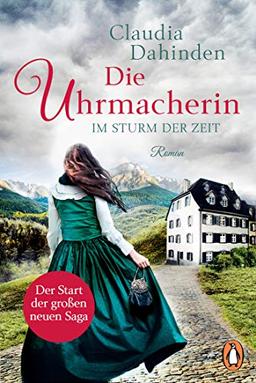 Die Uhrmacherin – Im Sturm der Zeit: Roman (Die Uhrensaga, Band 1)