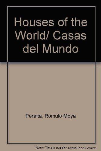 Houses of the World/ Casas del Mundo