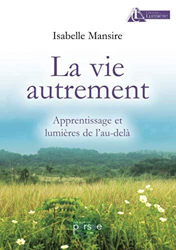 La vie autrement