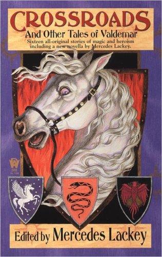 Crossroads and Other Tales of Valdemar (Valdemar Anthologies)