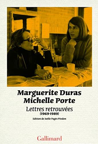 Lettres retrouvées (1969-1989) : accompagnées de souvenirs de Michelle Porte recueillis par Joëlle Pagès-Pindon et d'archives inédites