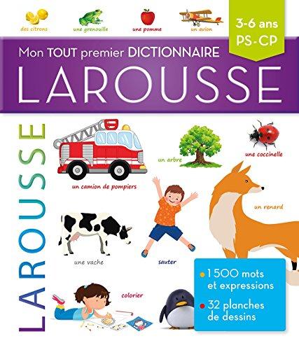 Mon tout premier dictionnaire Larousse : 3-6 ans, PS-CP