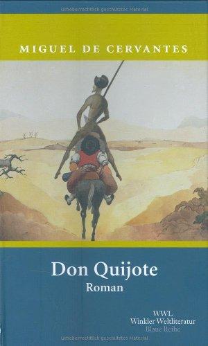 Der sinnreiche Junker Don Quijote von der Mancha