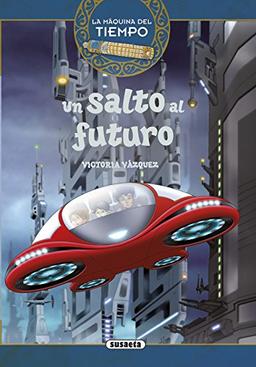 Un salto al futuro (La máquina del tiempo)