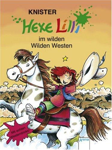 Hexe Lilli 07. Hexe Lilli im wilden Wilden Westen